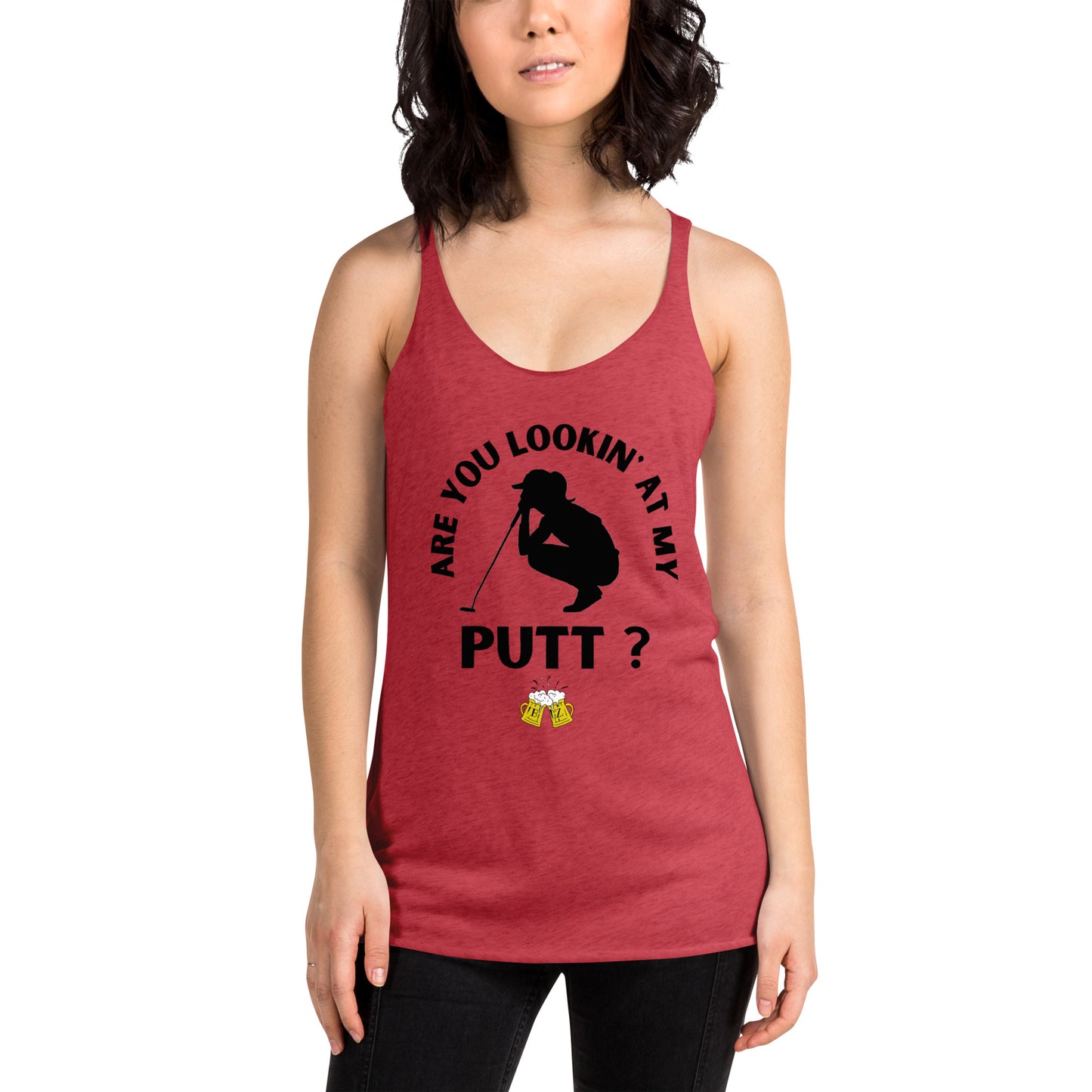Are you Lookin' At My Putt? - Women's Racerback Tank