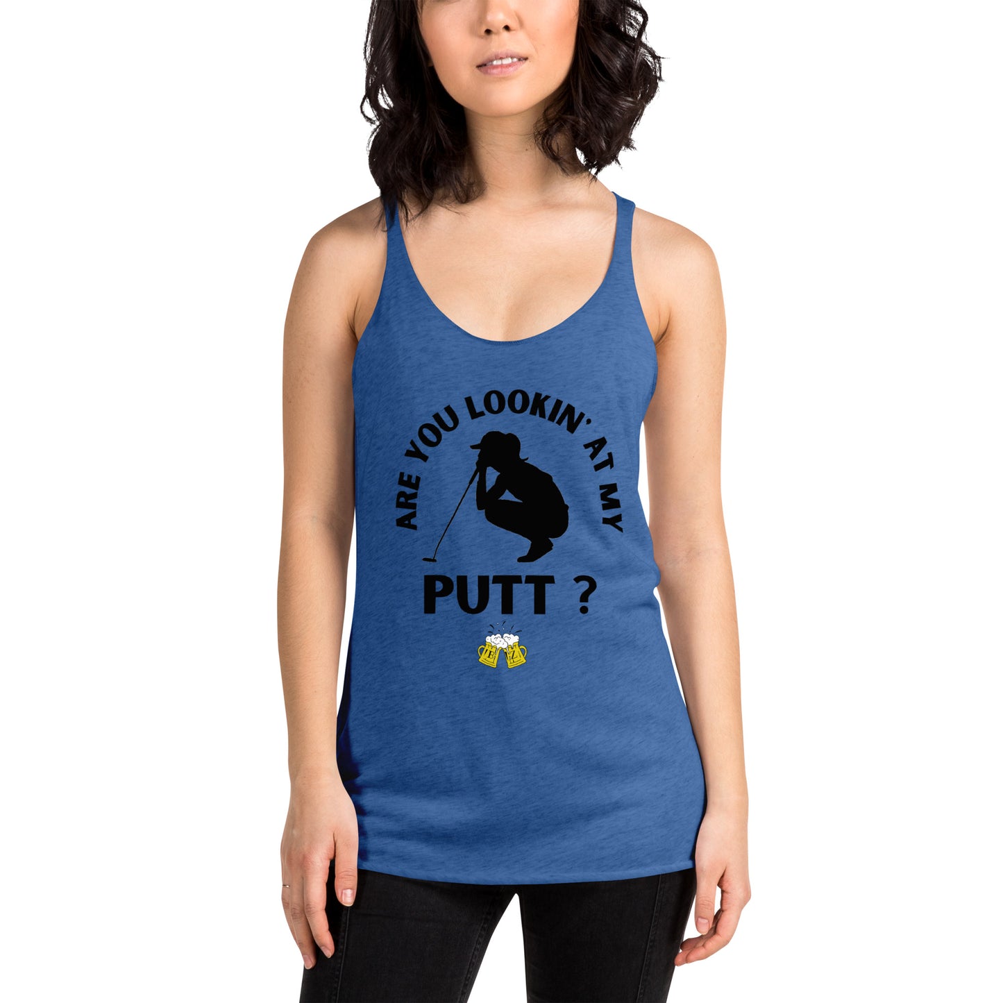 Are you Lookin' At My Putt? - Women's Racerback Tank