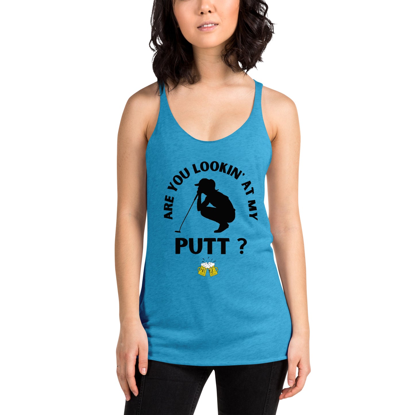 Are you Lookin' At My Putt? - Women's Racerback Tank