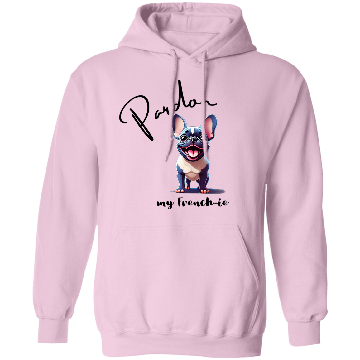 Pardon my French-ie Hoodie