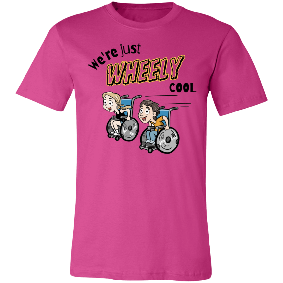 We're Just WHEELY cool, unisex t-shirt