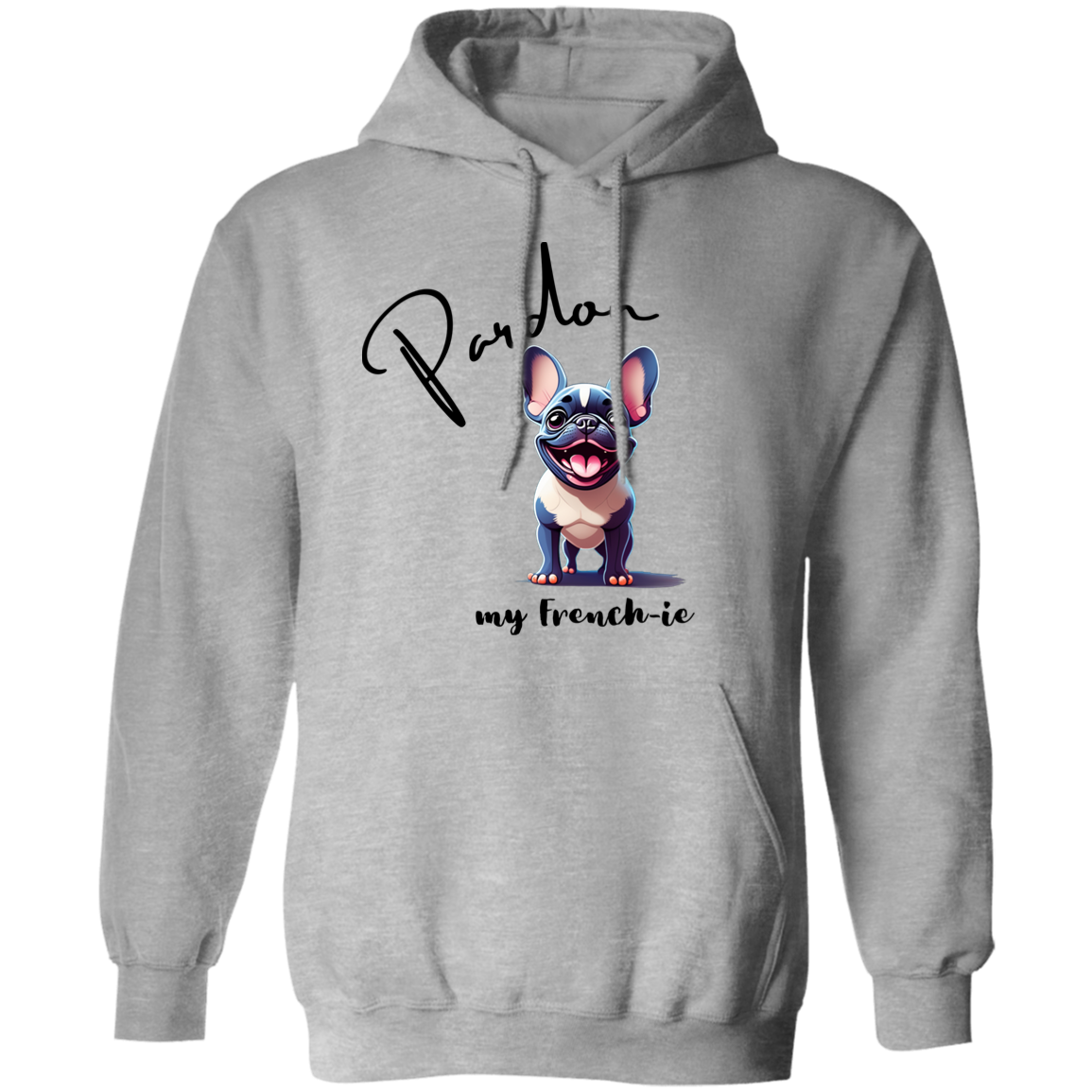 Pardon my French-ie Hoodie