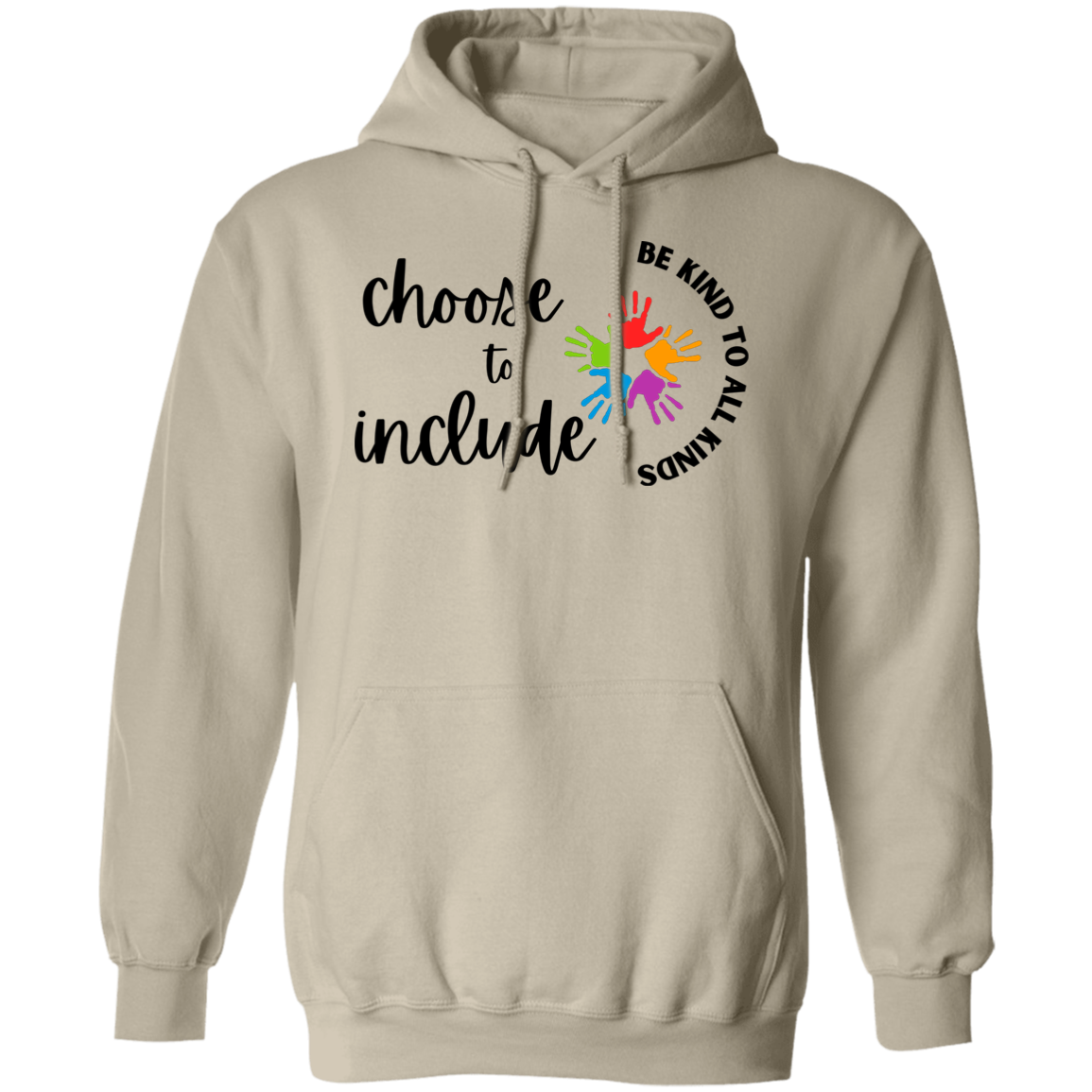 Choose to Include Pull over Hoodie