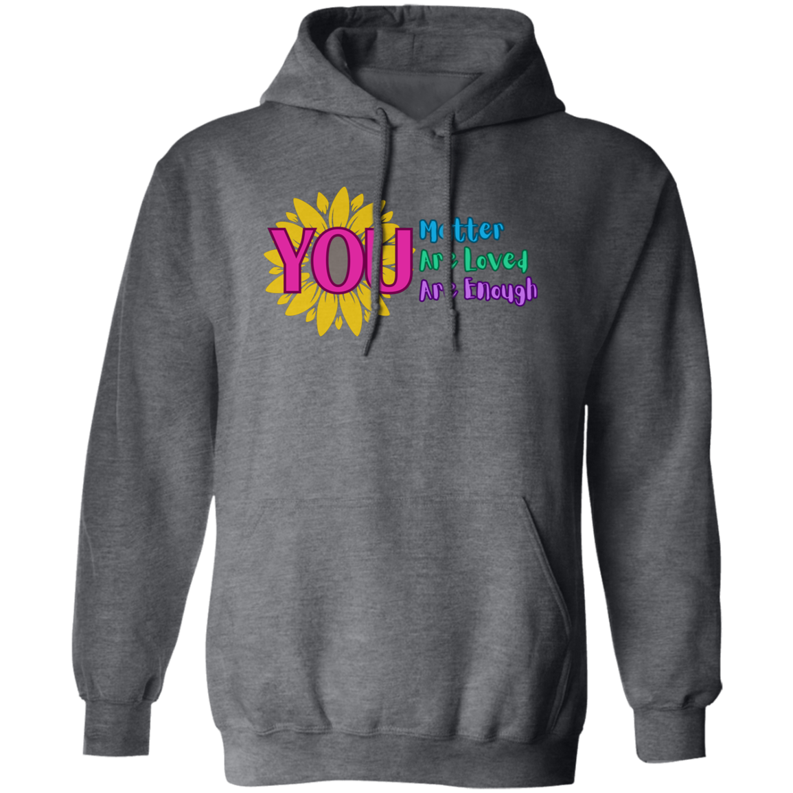 You Matter Unisex Pullover Hoodie