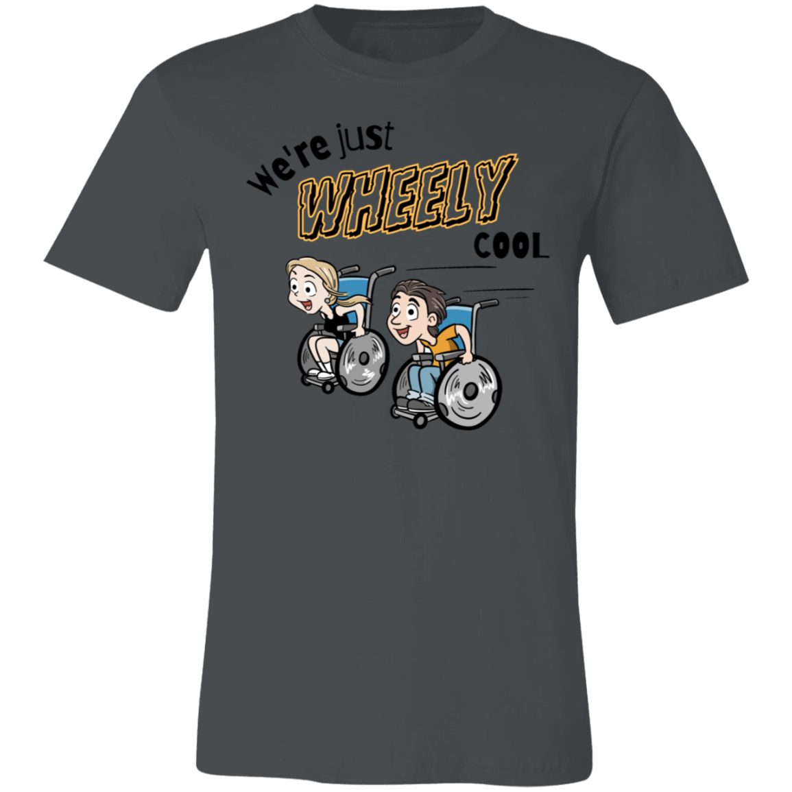 We're Just WHEELY cool, unisex t-shirt