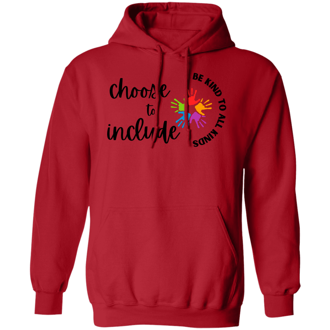 Choose to Include Pull over Hoodie