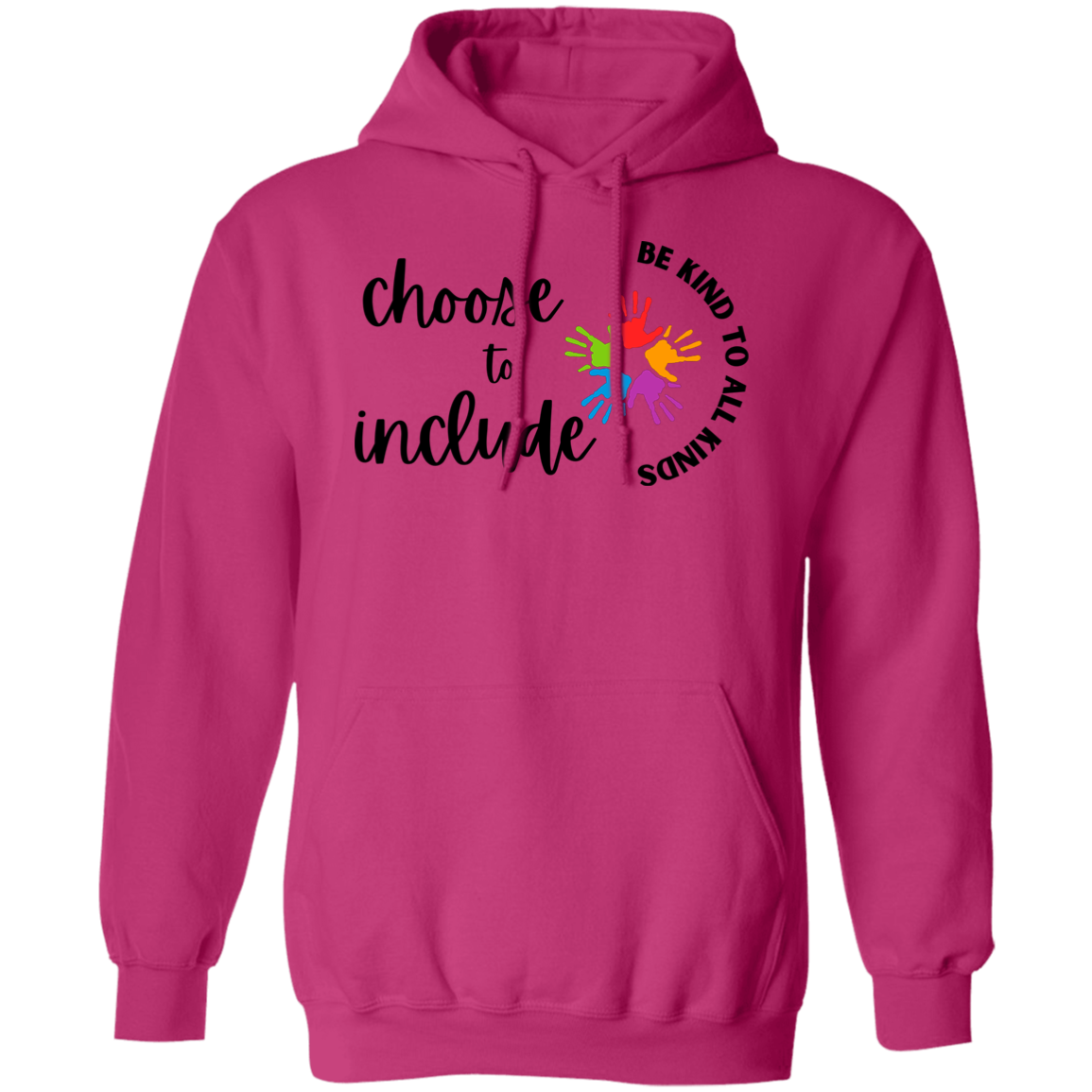 Choose to Include Pull over Hoodie