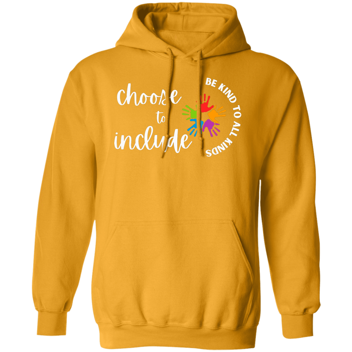 Choose to Include Pull over Hoodie