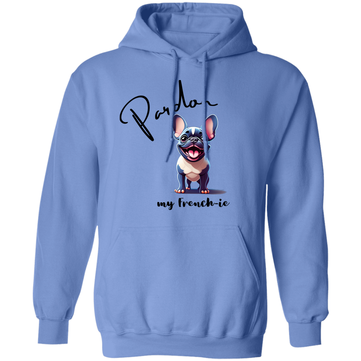 Pardon my French-ie Hoodie