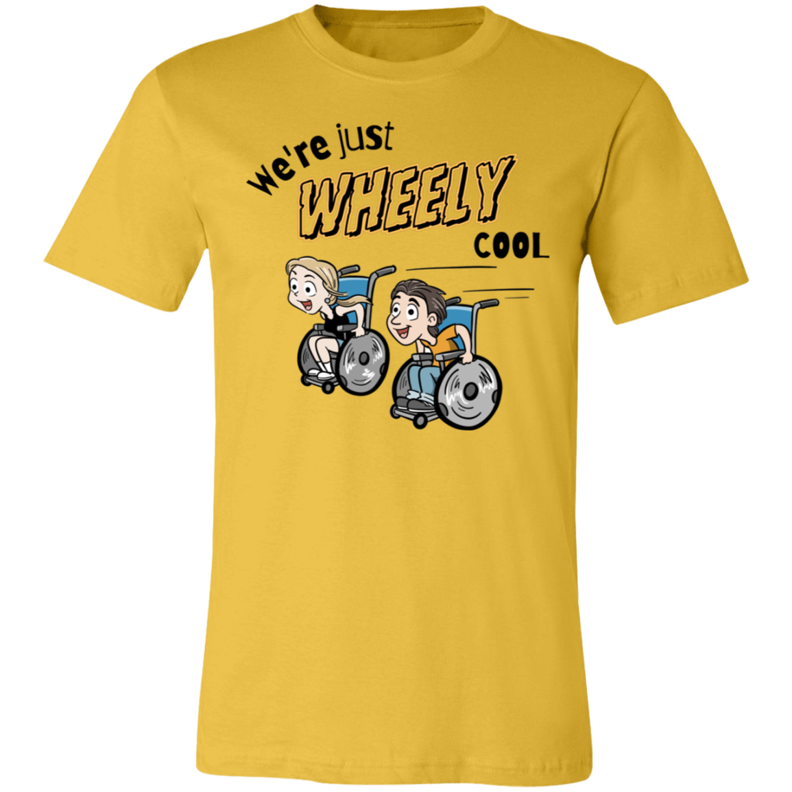 We're Just WHEELY cool, unisex t-shirt