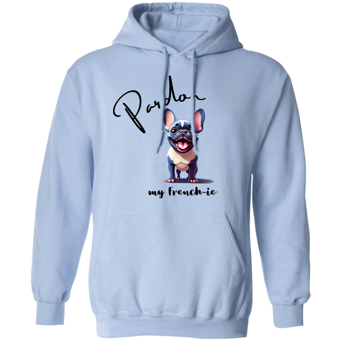 Pardon my French-ie Hoodie