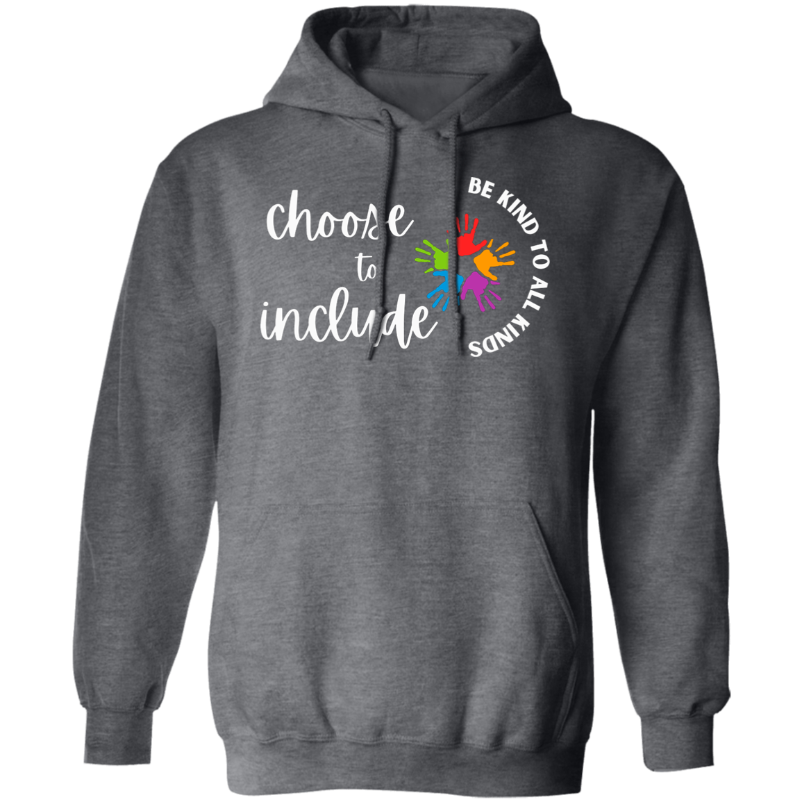 Choose to Include Pull over Hoodie