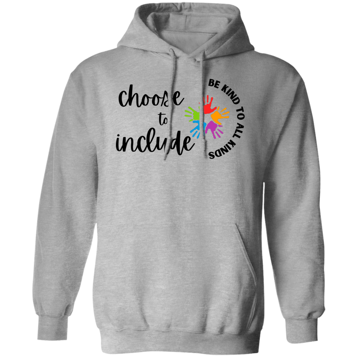 Choose to Include Pull over Hoodie