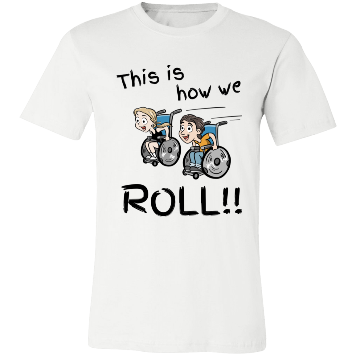 This is how we ROLL unisex short-sleeve T-Shirt