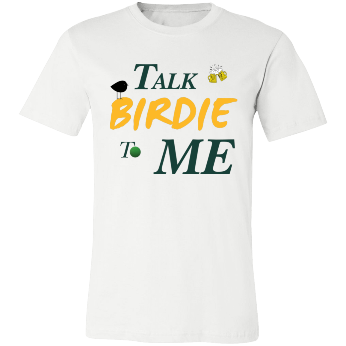 Talk Birdie To Me Unisex Jersey Short-Sleeve T-Shirt