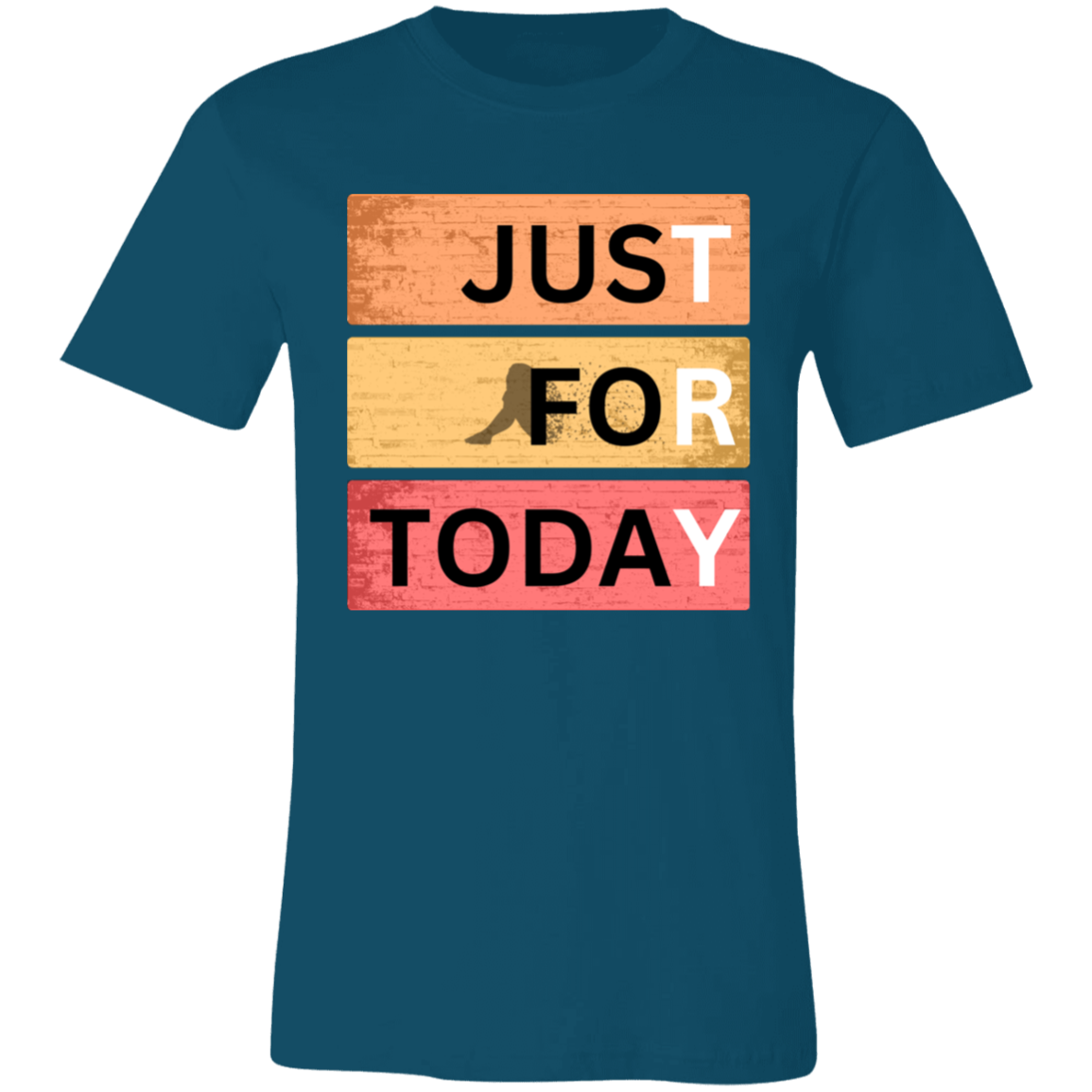 JusT FoR TodaY  TRY - Unisex Short-Sleeve T-Shirt