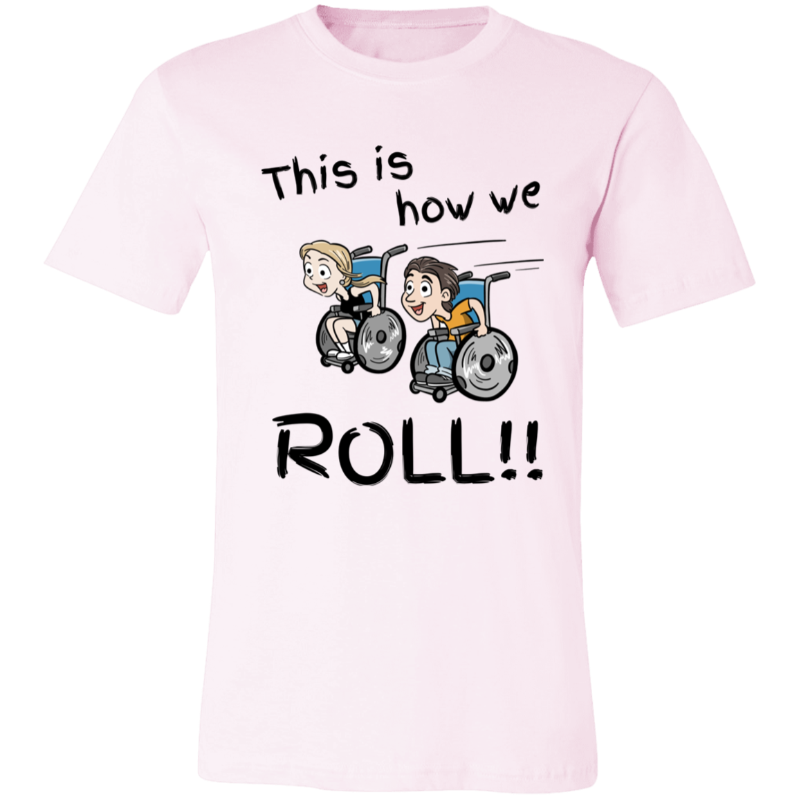 This is how we ROLL unisex short-sleeve T-Shirt