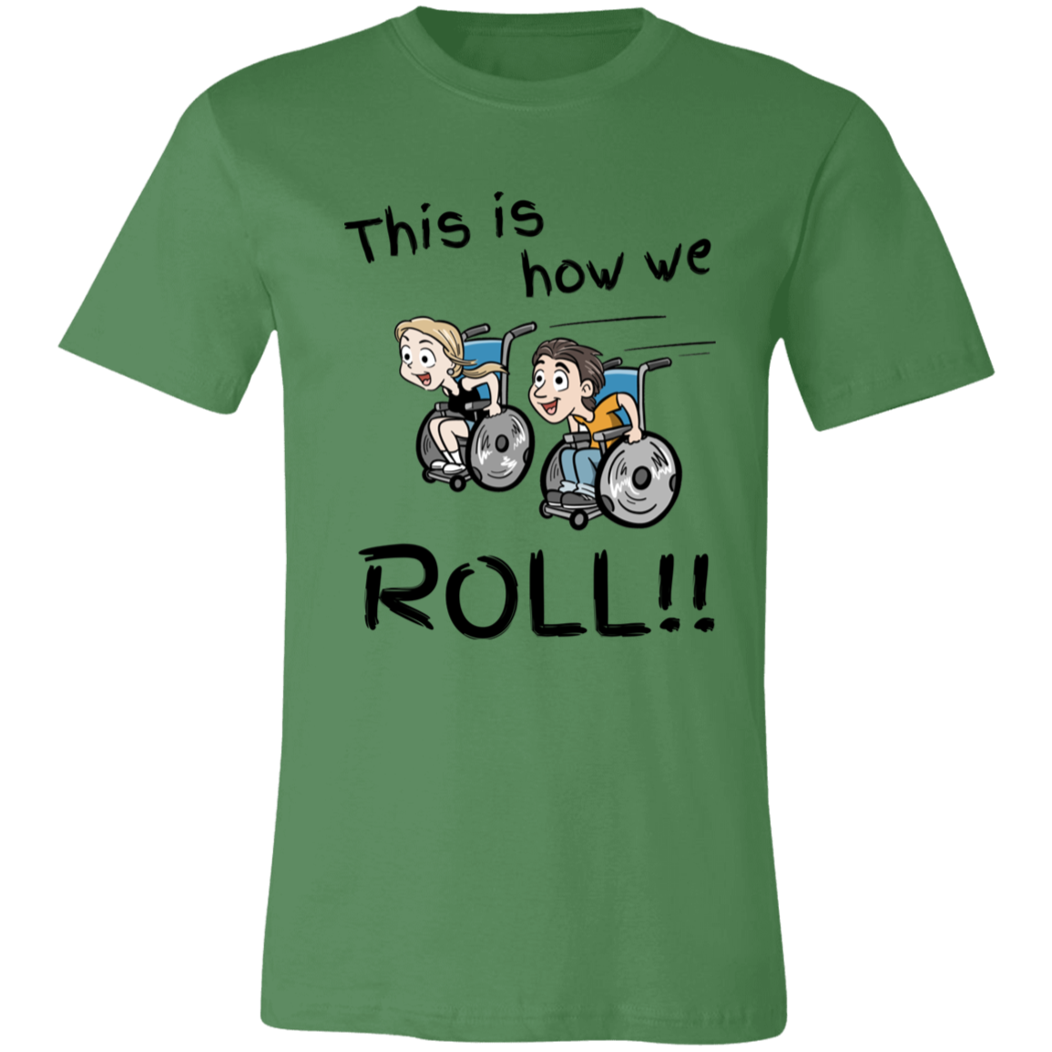 This is how we ROLL unisex short-sleeve T-Shirt