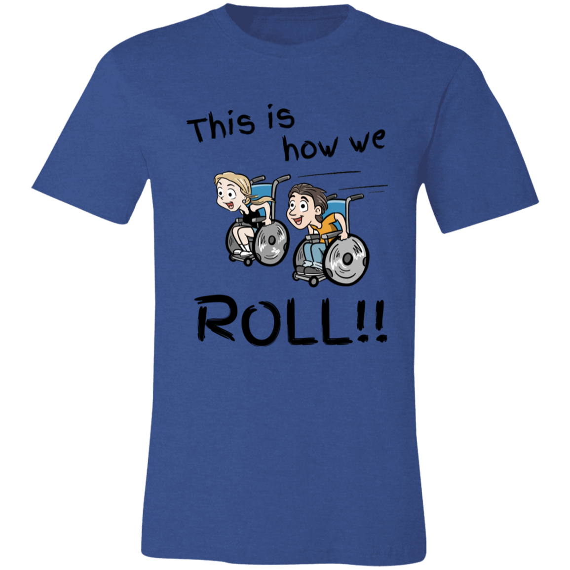 This is how we ROLL unisex short-sleeve T-Shirt