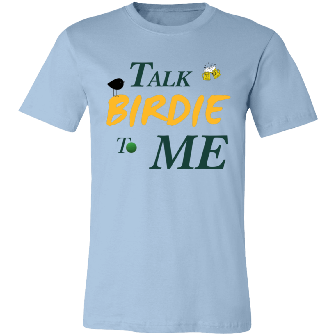 Talk Birdie To Me Unisex Jersey Short-Sleeve T-Shirt