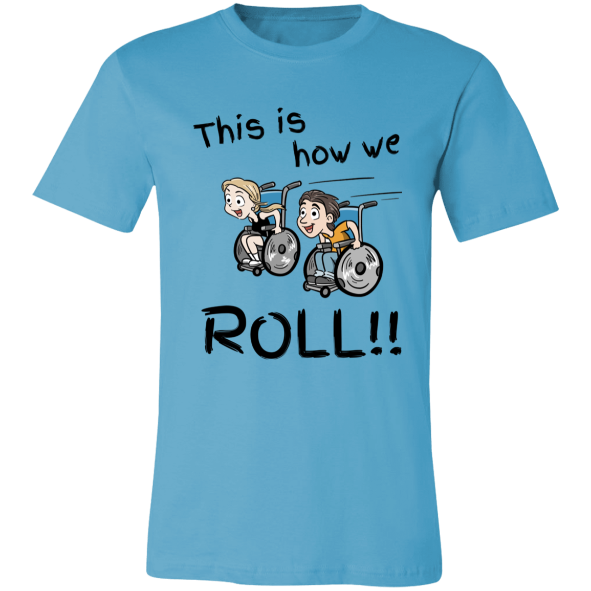 This is how we ROLL unisex short-sleeve T-Shirt