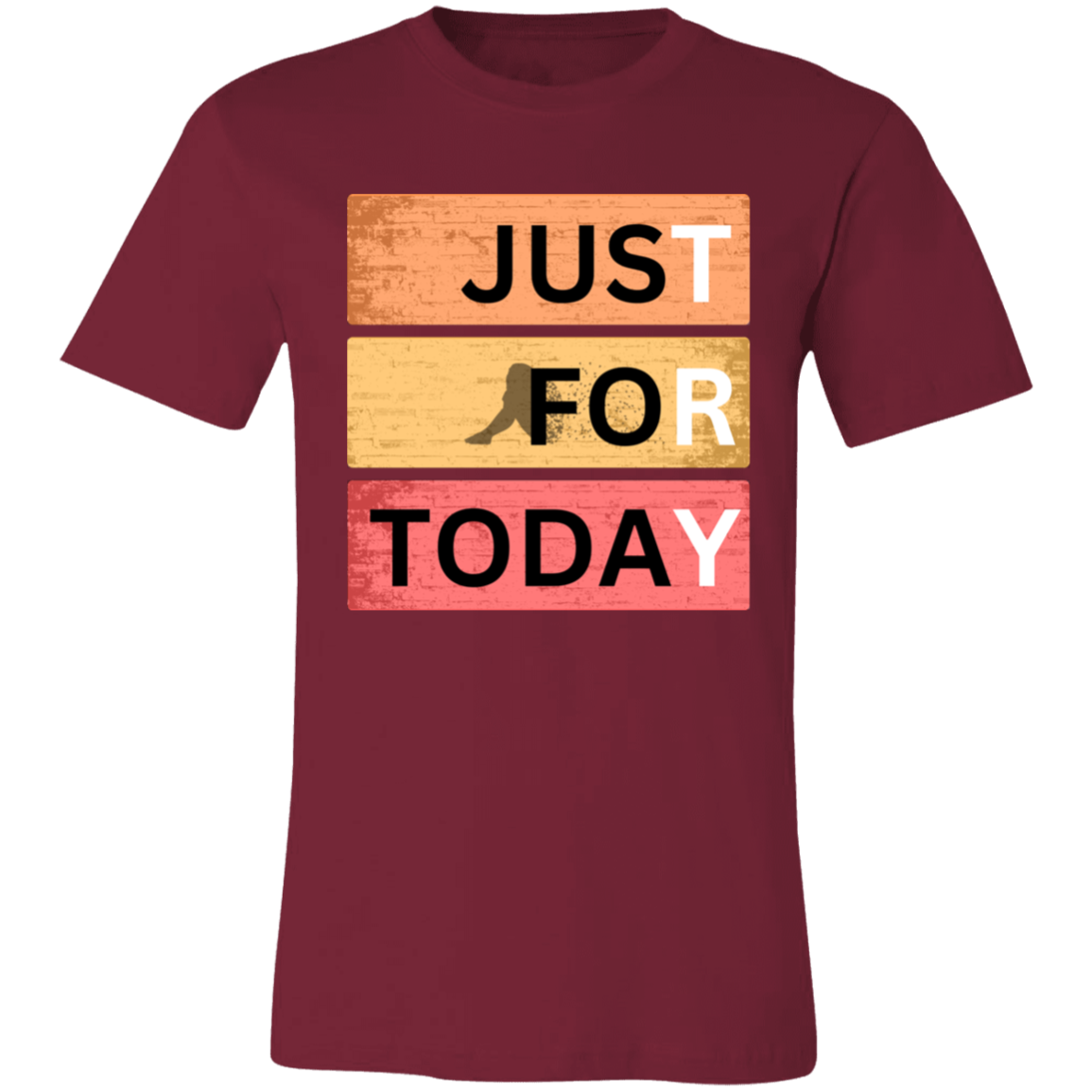 JusT FoR TodaY  TRY - Unisex Short-Sleeve T-Shirt