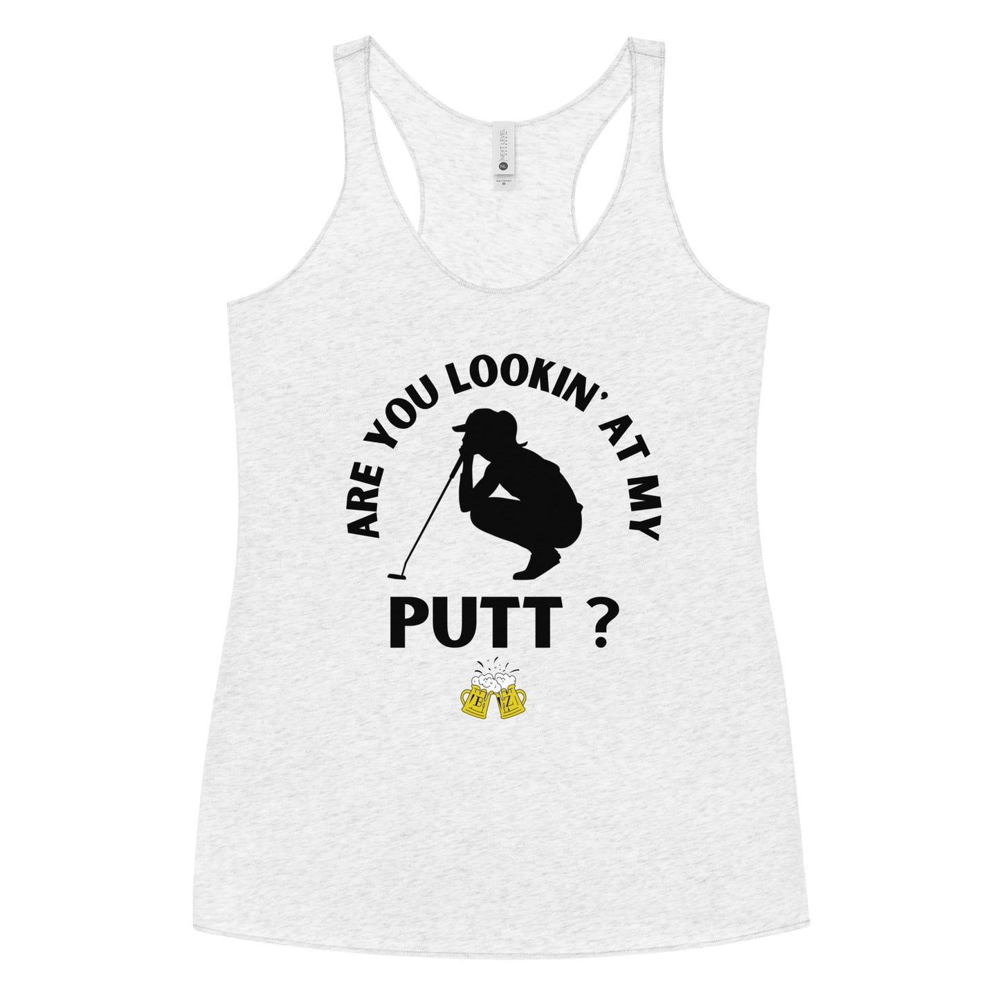 Are you Lookin' At My Putt? - Women's Racerback Tank